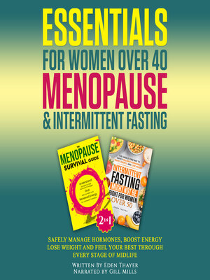 cover image of Essentials For Women Over 40 Menopause & Intermittent Fasting
